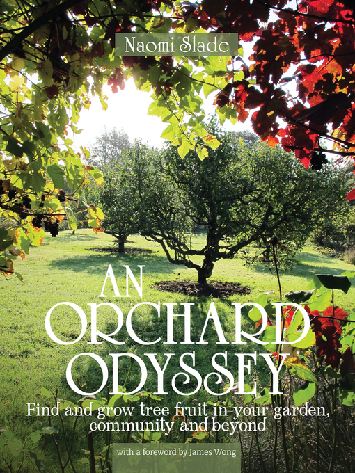 Title details for An Orchard Odyssey by Naomi Slade - Available